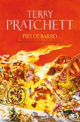 pies de barro (mundodisco 19 / la guardia de la ciudad 3)-terry pratchett-9788483466230 pies de barro (mundodisco 19 / la guardia de la ciudad 3)-terry pratchett-9788483466230