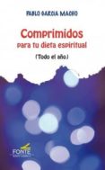comprimidos para tu dieta espiritual-pablo garcía macho-9788483538630 comprimidos para tu dieta espiritual-pablo garcía macho-9788483538630