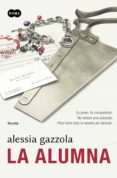la alumna (ebook)-alessia gazzola-9788483654330 la alumna (ebook)-alessia gazzola-9788483654330