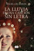 la lluvia es una canción sin letra (ebook)-angel gil cheza-9788483658130 la lluvia es una canción sin letra (ebook)-angel gil cheza-9788483658130