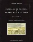estudios de poetica y teoria de la ficcion-lubomir dolezel-9788483710630 estudios de poetica y teoria de la ficcion-lubomir dolezel-9788483710630