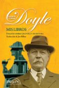 mis libros: ensayos sobre lectura y escritura-sir arthur conan doyle-9788483932230 mis libros: ensayos sobre lectura y escritura-sir arthur conan doyle-9788483932230