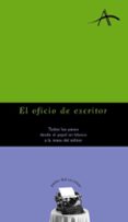 el oficio de escritor, todos los pasos desde el papel en blanco a la mesa del editor-lola sabarich-9788484280330 el oficio de escritor, todos los pasos desde el papel en blanco a la mesa del editor-lola sabarich-9788484280330