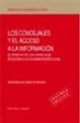 los concejales y el acceso a la informacion: el derecho de los co ncejales de acceso a la documentacion local (2ª ed.)-severiano fernandez ramos-9788484447030 los concejales y el acceso a la informacion: el derecho de los co ncejales de acceso a la documentacion local (2ª ed.)-severiano fernandez ramos-9788484447030