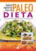 salud optima con la paleodieta-claire yates-9788484455530 salud optima con la paleodieta-claire yates-9788484455530