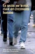 la pasion por lo real, clave del crecimiento humano-tomas melendo-9788484692430 la pasion por lo real, clave del crecimiento humano-tomas melendo-9788484692430