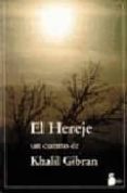 el hereje-gibran jalil gibran-9788486221430 el hereje-gibran jalil gibran-9788486221430