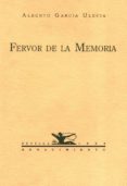 fervor de la memoria-alberto garcia ulecia-9788486307530 fervor de la memoria-alberto garcia ulecia-9788486307530