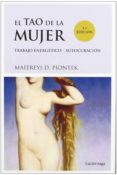 el tao de la mujer: trabajo energetico, autocuracion sexualidad-maitreyi d. piontek-9788487232930 el tao de la mujer: trabajo energetico, autocuracion sexualidad-maitreyi d. piontek-9788487232930