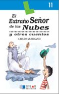 el extraño señor de las nubes y otros cuentos-carlos murciano gonzalez-9788489655430 el extraño señor de las nubes y otros cuentos-carlos murciano gonzalez-9788489655430