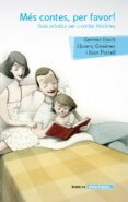 mes contes, per favor!-gemma lluch crespo-llorenç gimenez i tarazona-9788490262030 mes contes, per favor!-gemma lluch crespo-llorenç gimenez i tarazona-9788490262030