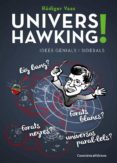 univers hawking!: idees genials i siderals-rudiger vaas-9788490347430 univers hawking!: idees genials i siderals-rudiger vaas-9788490347430