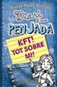 diari d una penjada. kft! tot sobre mi-rachel renee russell-9788490574430 diari d una penjada. kft! tot sobre mi-rachel renee russell-9788490574430