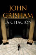la citación (ebook)-john grisham-9788490621530 la citación (ebook)-john grisham-9788490621530