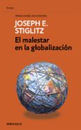 el malestar de la globalizacion-joseph stiglitz-9788490626030 el malestar de la globalizacion-joseph stiglitz-9788490626030