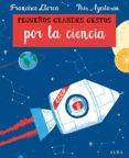pequeños grandes gestos por la ciencia-francisco llorca-9788490654330 pequeños grandes gestos por la ciencia-francisco llorca-9788490654330