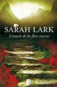 l' estació de les flors enceses (ebook)-sarah lark-9788490691830 l' estació de les flors enceses (ebook)-sarah lark-9788490691830