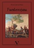 fuenteovejuna-felix lope de vega y carpio-9788490746530 fuenteovejuna-felix lope de vega y carpio-9788490746530