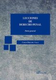 lecciones de derecho penal. parte general-carlos p�rez del valle-9788490857830 lecciones de derecho penal. parte general-carlos p�rez del valle-9788490857830