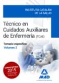 técnicos en cuidados auxiliares de enfermería del instituto catal án de la salud.-9788490936030 técnicos en cuidados auxiliares de enfermería del instituto catal án de la salud.-9788490936030