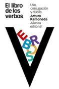 el libro de los verbos: uso, conjugacion y dudas-arturo ramoneda-9788491041030 el libro de los verbos: uso, conjugacion y dudas-arturo ramoneda-9788491041030