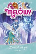 melowy 4: l encant del gel-danielle star-9788491371830 melowy 4: l encant del gel-danielle star-9788491371830