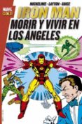 iron man: morir y vivir en los angeles-david michelinie-bob layton-butch guice-9788491675730 iron man: morir y vivir en los angeles-david michelinie-bob layton-butch guice-9788491675730