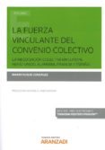la fuerza vinculante del convenio colectivo (papel + e-book)-mario duque gonzalez-9788491776130 la fuerza vinculante del convenio colectivo (papel + e-book)-mario duque gonzalez-9788491776130