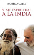 viaje espiritual a la india-ramiro calle-9788492545230 viaje espiritual a la india-ramiro calle-9788492545230