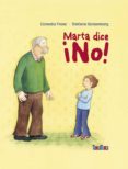 marta dice ¡ no !-cornelia franz-9788492696130 marta dice ¡ no !-cornelia franz-9788492696130