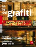 la fe del grafiti-norman mailer-9788492891030 la fe del grafiti-norman mailer-9788492891030