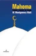 mahoma: profeta y hombre de estado-w. montgomery watt-9788493327330 mahoma: profeta y hombre de estado-w. montgomery watt-9788493327330