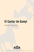 el cantar de gamyl-javier pascual-9788493419530 el cantar de gamyl-javier pascual-9788493419530