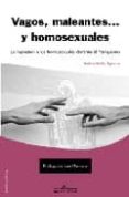 vagos maleantes... y homosexuales-nathan baidez-9788493525330 vagos maleantes... y homosexuales-nathan baidez-9788493525330