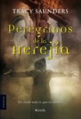 peregrinos de la herejía (ebook)-tracy saunders-9788493939830 peregrinos de la herejía (ebook)-tracy saunders-9788493939830
