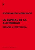 la espiral de la austeridad-9788493987930 la espiral de la austeridad-9788493987930