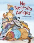 no necesito amigos-carolyn crimi-9788494074530 no necesito amigos carolyn crimi 9788494074530
