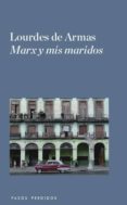 marx y mis maridos-lourdes de armas-9788494116230 marx y mis maridos-lourdes de armas-9788494116230