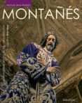 montañés. juan martinez montañés y su obra sevillana-manuel jesus roldan salgueiro-9788494241130 montañés. juan martinez montañés y su obra sevillana-manuel jesus roldan salgueiro-9788494241130
