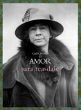 canciones de amor: love song-sara teasdale-9788494539930 canciones de amor: love song-sara teasdale-9788494539930