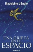 una grieta en el espacio-madeleine lengle-9788494658730 una grieta en el espacio-madeleine lengle-9788494658730