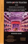 esto no es teatro-hernan gene-9788494790430 esto no es teatro-hernan gene-9788494790430