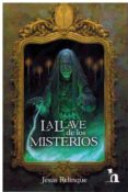 la llave de los misterios-jesus relinque-9788494839030 la llave de los misterios-jesus relinque-9788494839030