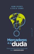 mercaderes de la duda-naomi oreskes-erik m. conway-9788494871030 mercaderes de la duda-naomi oreskes-erik m. conway-9788494871030