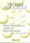 siete sentencias sobre el septimo angel-michel foucault-9788495897930 siete sentencias sobre el septimo angel-michel foucault-9788495897930