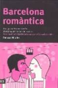 barcelona romantica-francesc miralles-9788496201330 barcelona romantica-francesc miralles-9788496201330