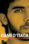 cami d itaca-roc casagran-oleguer presas-9788496499430 cami d itaca-roc casagran-oleguer presas-9788496499430