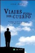 viajes fuera del cuerpo: la expansion de la consciencia mas alla de la materia-robert a. monroe-9788496665330 viajes fuera del cuerpo: la expansion de la consciencia mas alla de la materia-robert a. monroe-9788496665330