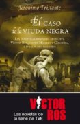 el caso de la viuda negra: las investigaciones del detective vict tor ros, entre madrid y cordoba, a finales del siglo xix.-jeronimo salmeron tristante-9788496748330 el caso de la viuda negra: las investigaciones del detective vict tor ros, entre madrid y cordoba, a finales del siglo xix.-jeronimo salmeron tristante-9788496748330