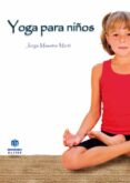 yoga para niños-jorge maestre marti-9788497006330 yoga para niños-jorge maestre marti-9788497006330
